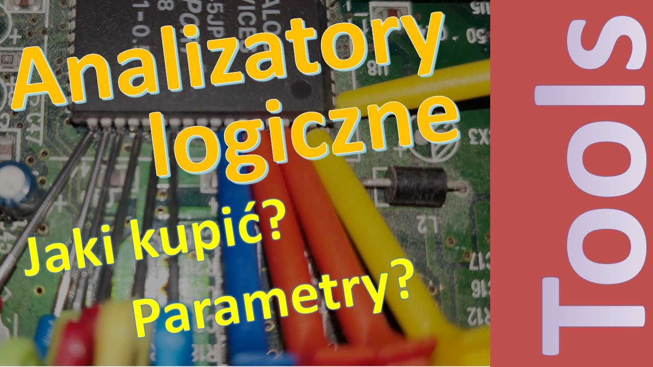 Kupujemy analizator logiczny - na co zwracać uwagę