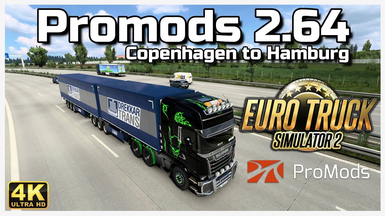 Promods 2.64 - Copenhagen to Hamburg | Euro Truck Simulator 2 in 4K with Music by Me