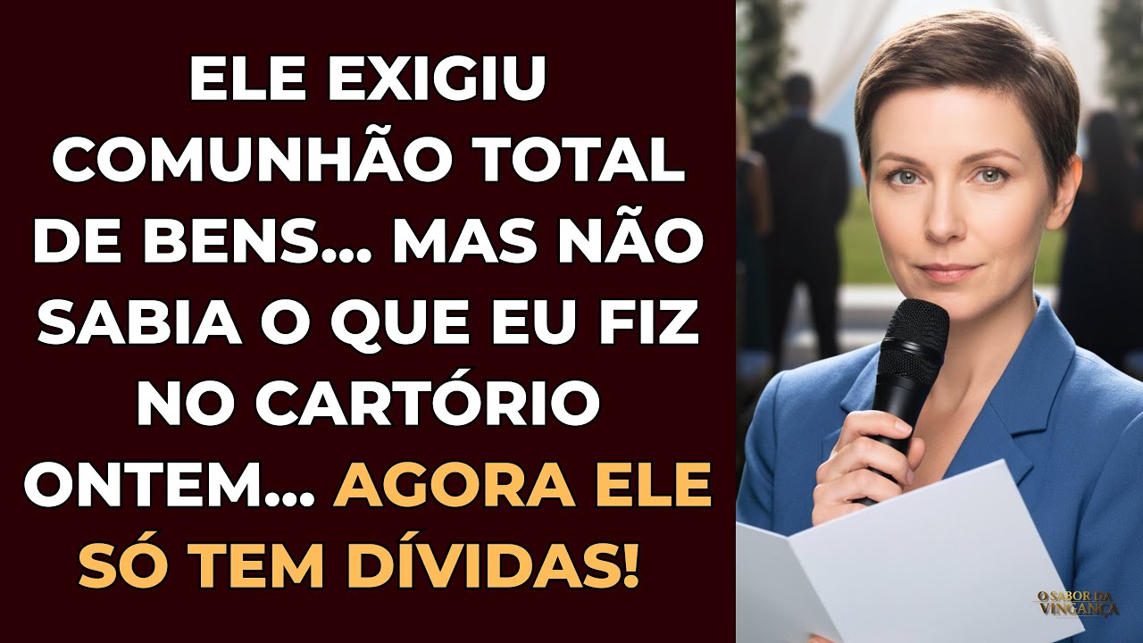 ELE RIU AO ASSINAR A COMUNHÃO TOTAL — MAS O PAPEL NO MEU BUQUÊ TIROU TUDO DELE | Relato