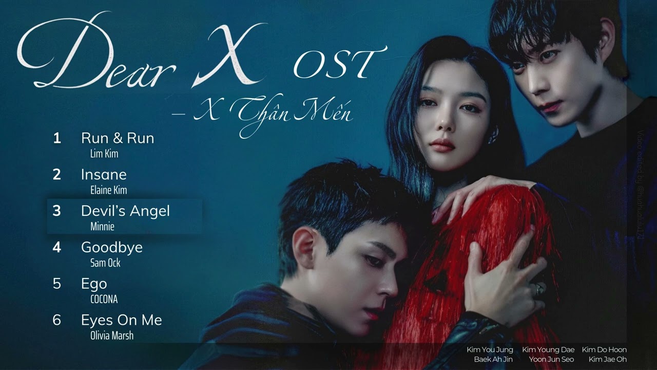 Dear X OST FULL | OST X Thân Mến! [친애하는 X] Kim Yoo Jung, Kim Young Dae, Kim Do Hoon, Lee Yul Eum,...