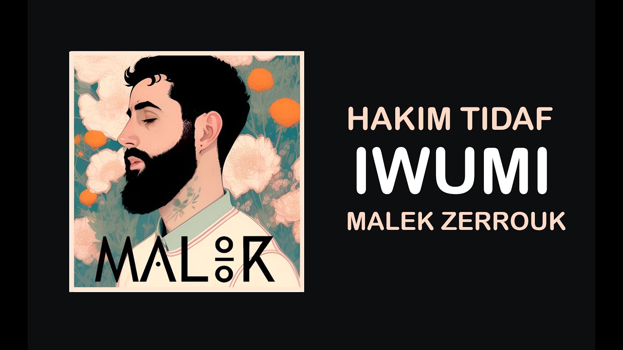 HAKIM TIDAF - IWUMI - PAR MALEK ZERROUK