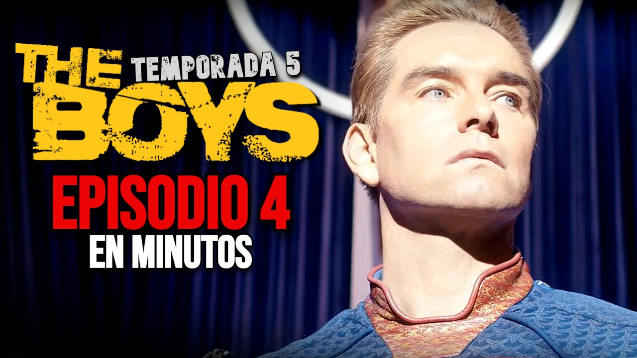 THE BOYS Temporada 5 EPISODIO 4 | RESUMEN EN 9 MINUTOS