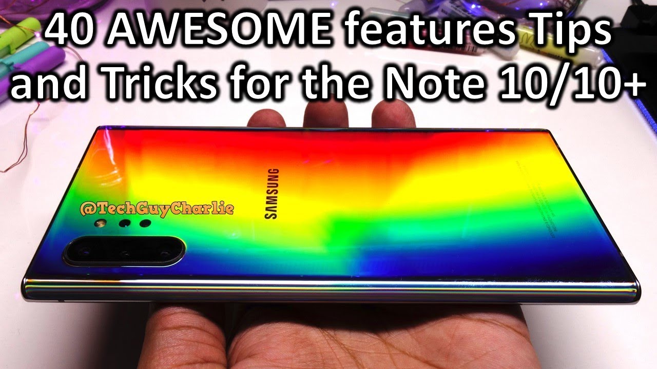 Note 10/10+ 40 AWESOME Tips, Tricks and Features you must know