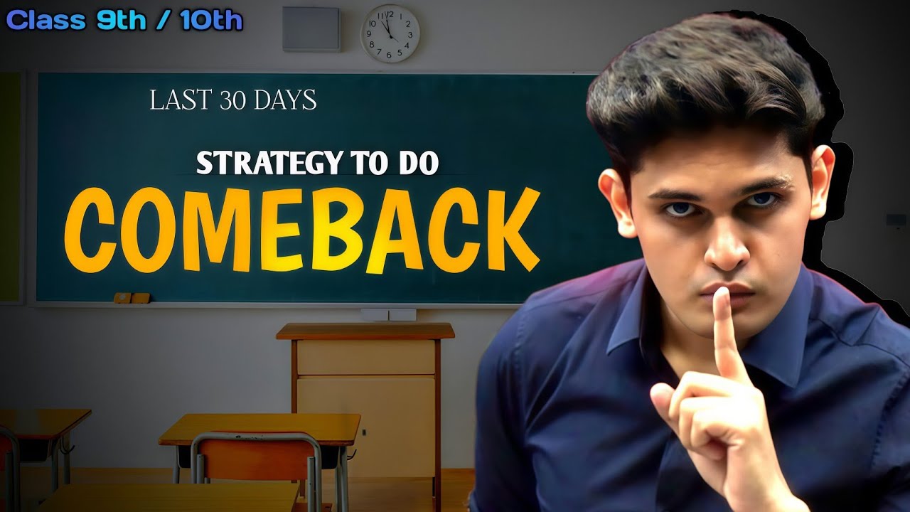LAST 30 DAYS Strategy 🔥 for Comeback || Class 9th/10th || Prashant Kirad #nexttoppers #class10