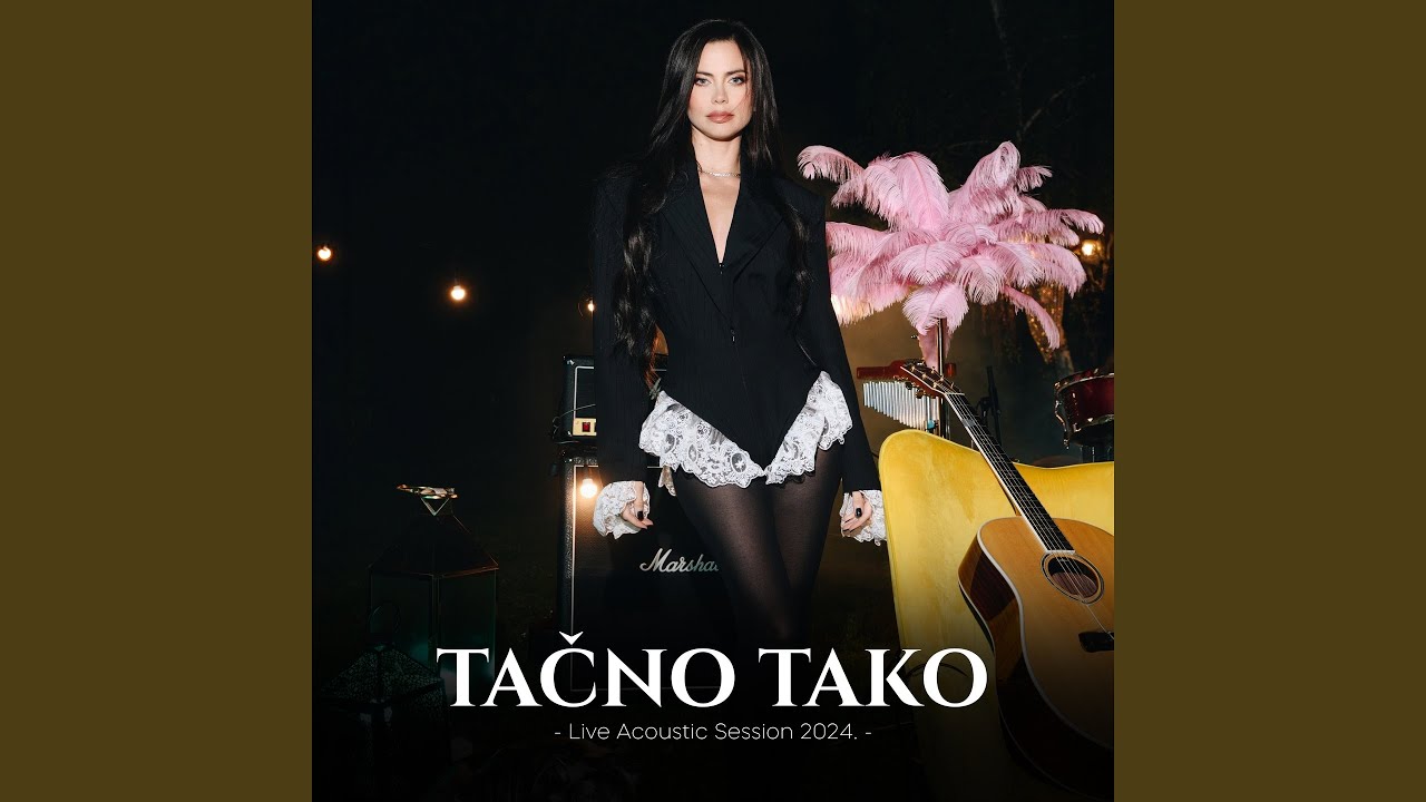 Tačno tako (Live Acoustic Session 2024)