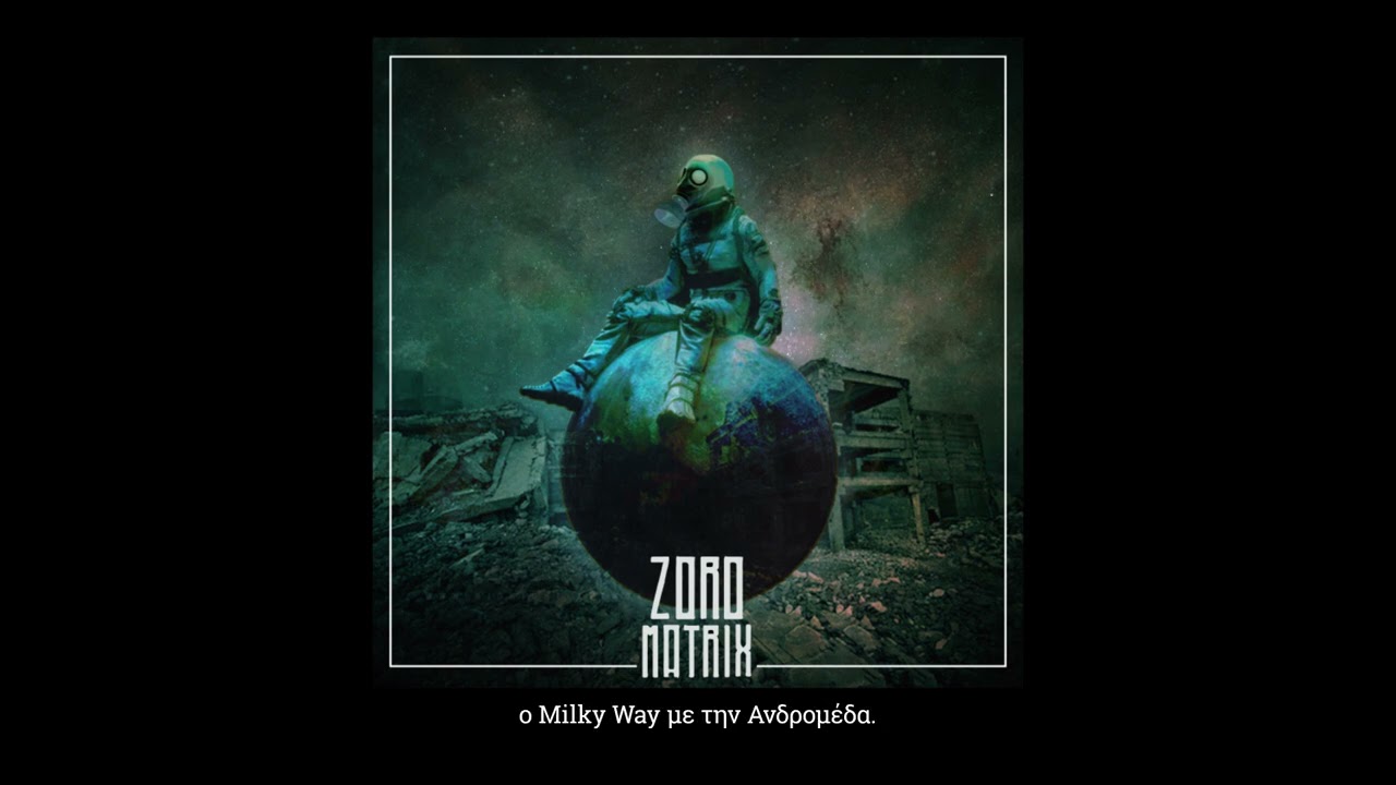 9. Zoro - Ανδρομέδα | Andromeda - feat Φιλία Κανελλοπούλου (prod. by Dolos)