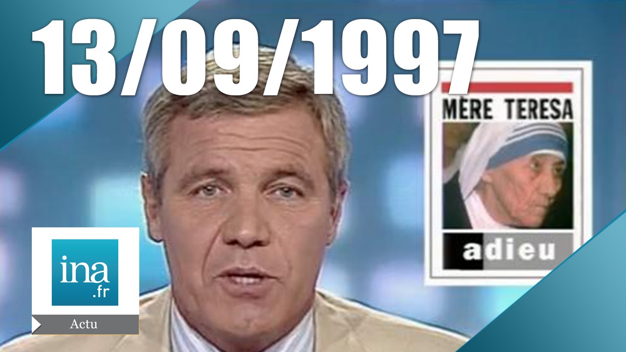 20h France 2 du 13 septembre 1997 - Obsèques de Mère Teresa | Archive INA