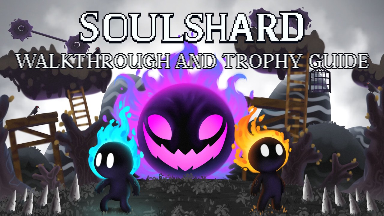 Soulshard - Walkthrough | Trophy Guide | Achievement Guide