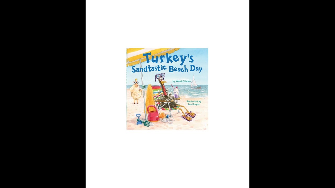 Kids Books Read Aloud: Turkey's Sandtastic Beach Day