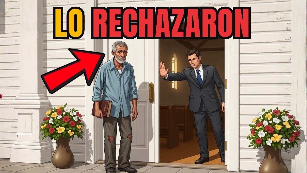 ​LO EXPULSARON POR PARECER MENDIGO… Sin saber quién era (Reflexión de vida)