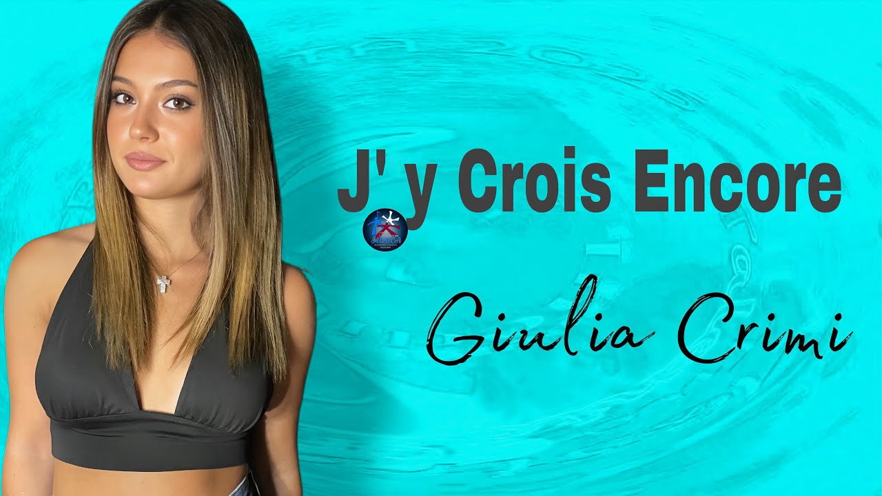 J'y Crois Encore - Cover Giulia Crimi