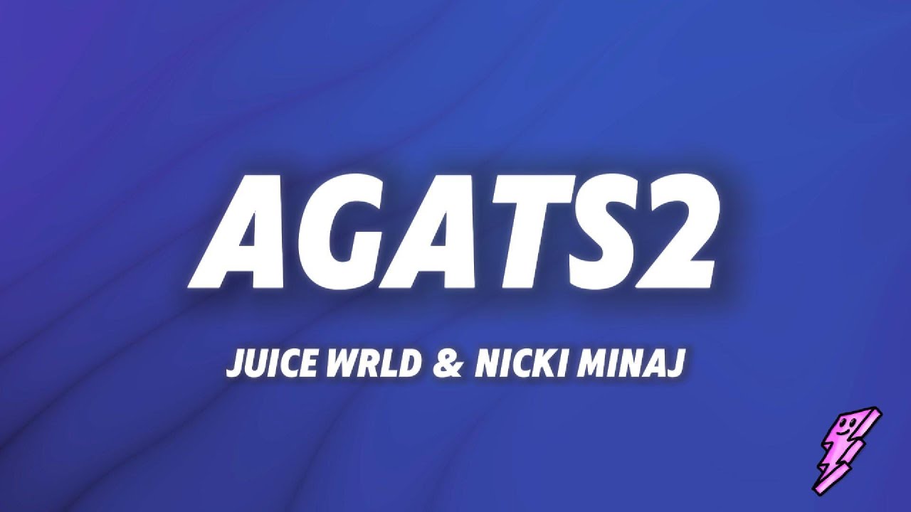 Juice WRLD & Nicki Minaj - AGATS2 (Insecure) (Lyrics)
