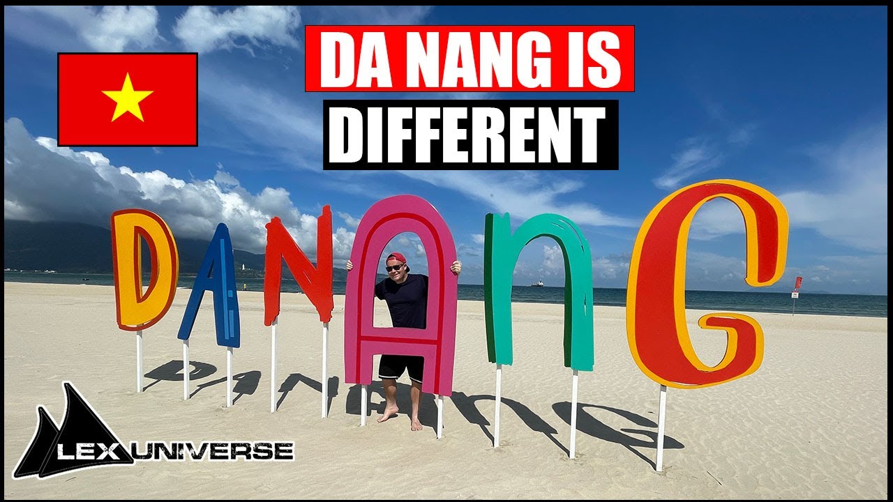 Da Nang Is So Much Different Than The Rest of Vietnam
