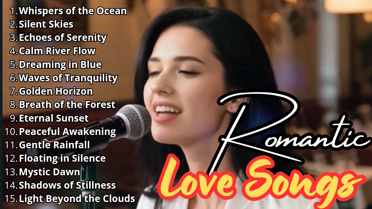 🎵 Beautiful Love Songs 2025 &ndash; Romantic Chill Playlist for Cozy Nights, Relaxation & Dreamy Romance 🎵