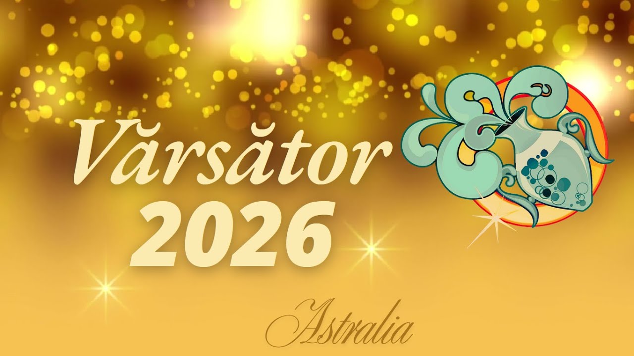 Horoscop Vărsător 2026: Dragoste, Familie, Carieră, Bani și Sănătate | Previziuni Complete