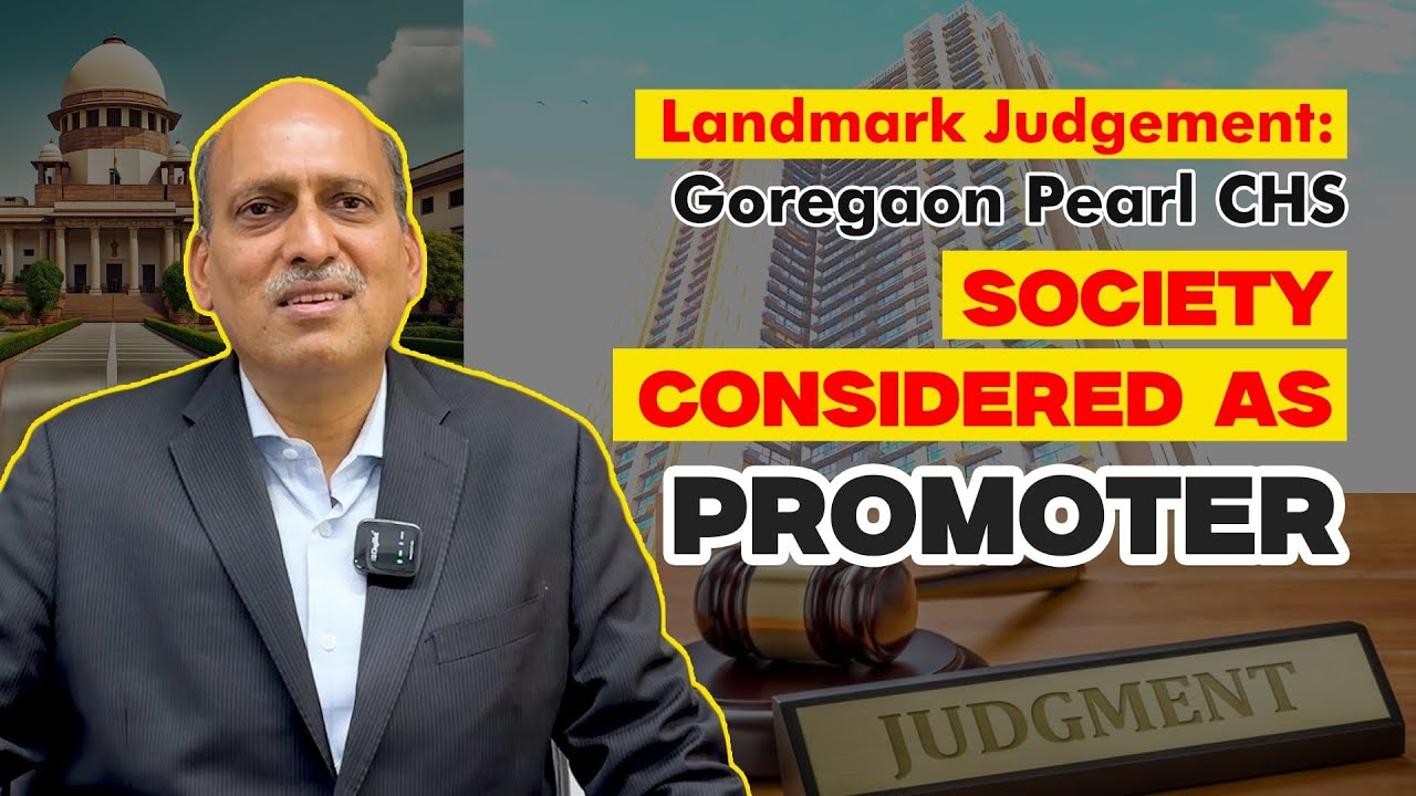 Landmark Judgement : Goregaon Pearl CHS | Society considered as Promoter