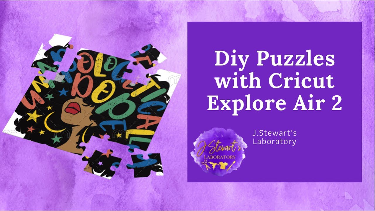 How to make a puzzle with Cricut Explore Air 2 | How to print and cut