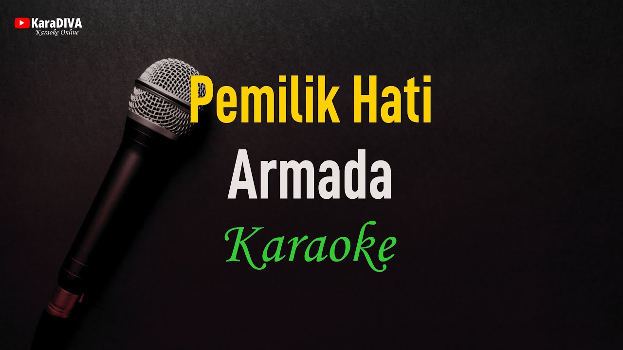 Armada - Pemilik Hati (Karaoke)