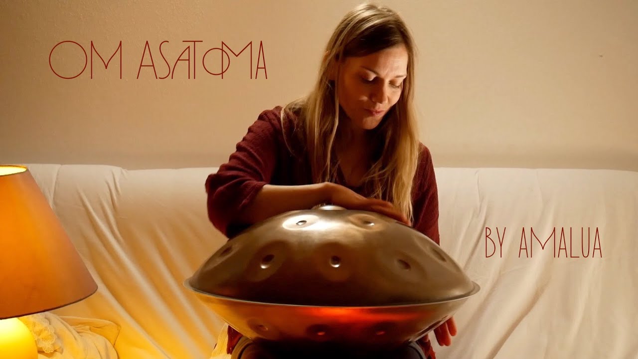 Om Asatoma - Handpan & Voice