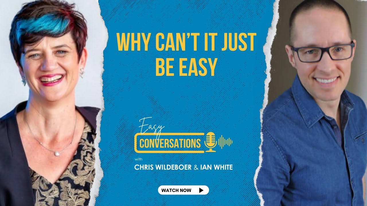 Why Can't It Just Be Easy | Easy Conversations