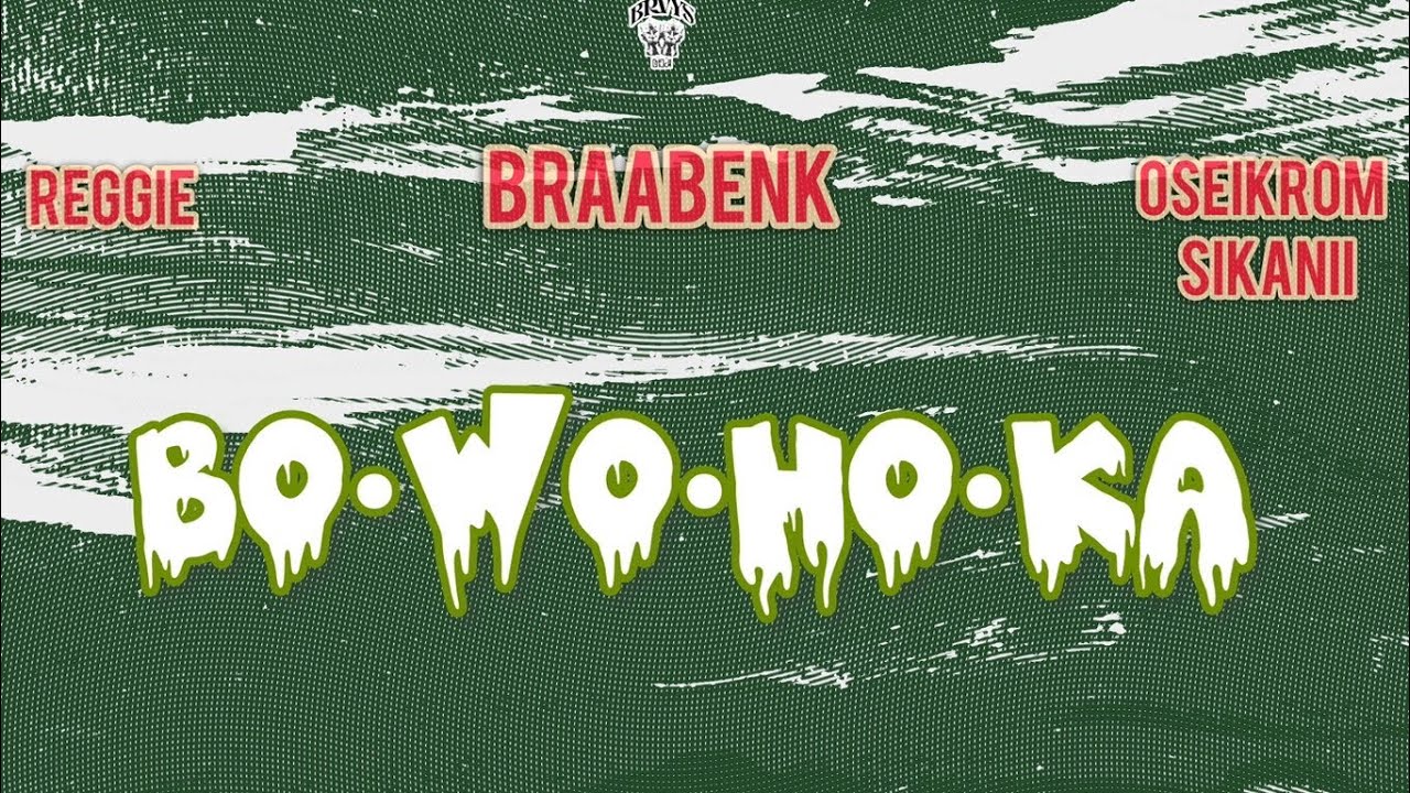 BO WO HO KA  ft Oseikrom Sikanii & Reggie (Official Audio)( Prod by DewavySounds)