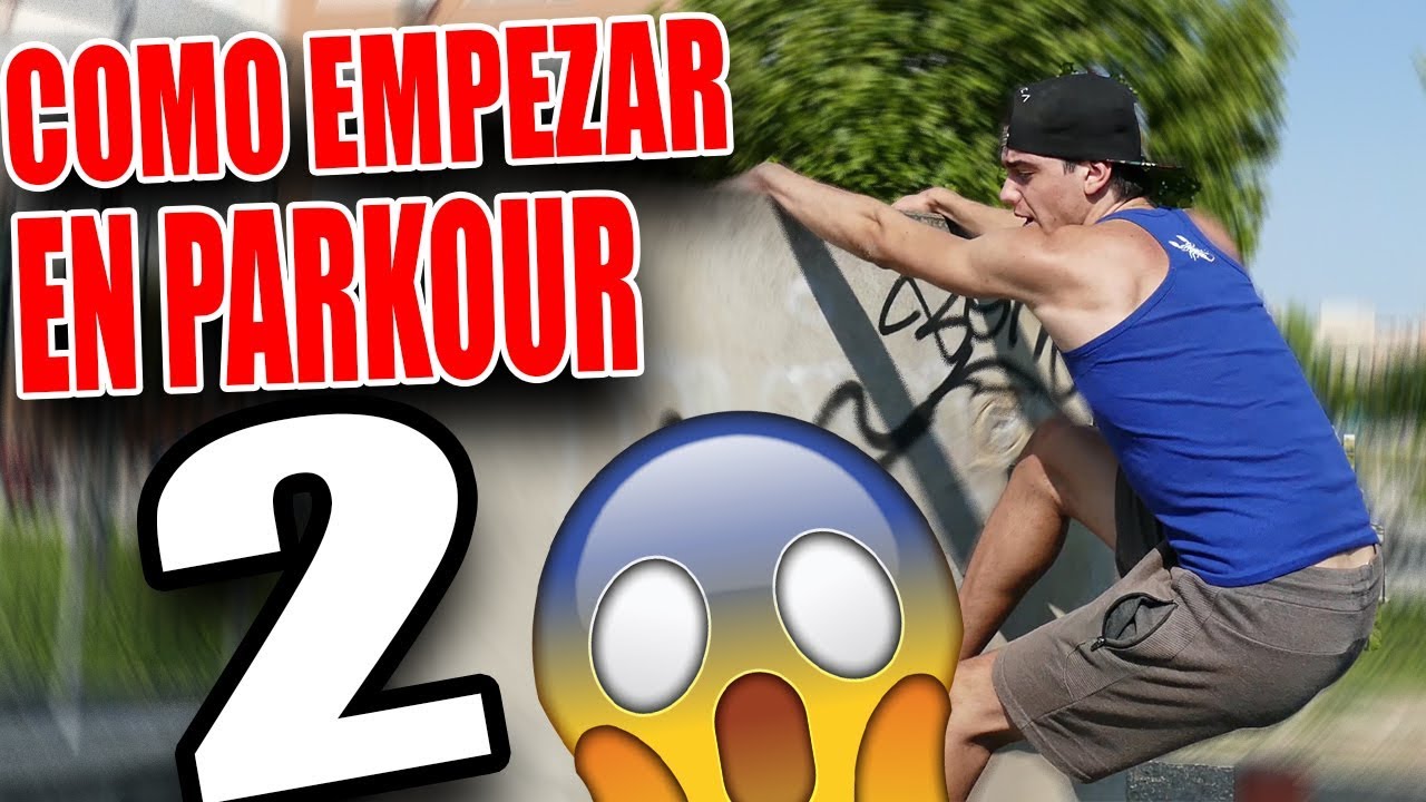 CÓMO EMPEZAR A PRACTICAR PARKOUR 2 (Movimientos y conceptos básicos)