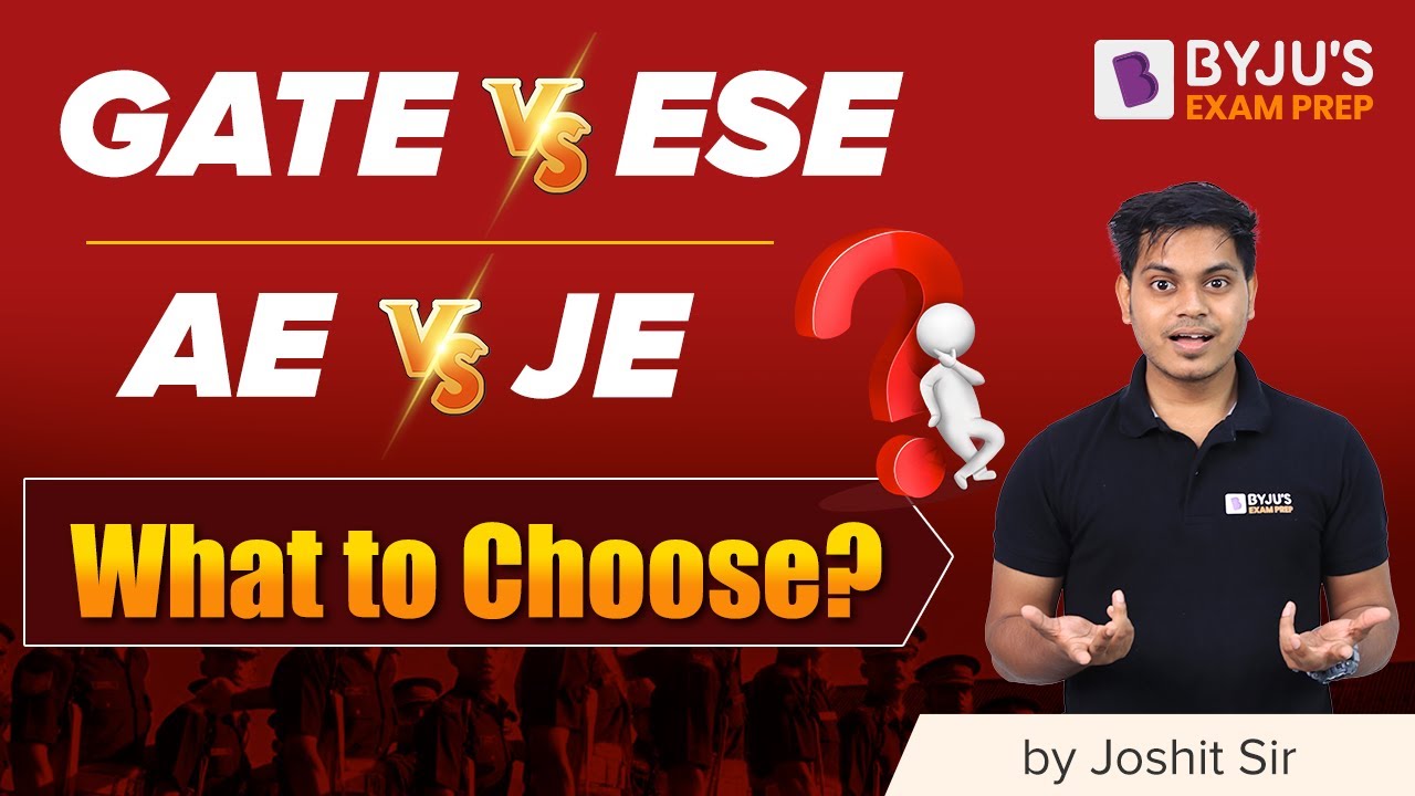 GATE 2023 vs ESE 2023 & AE vs JE | What to Choose? | Pros & Cons | Joshit Singh | BYJU'S GATE Hindi