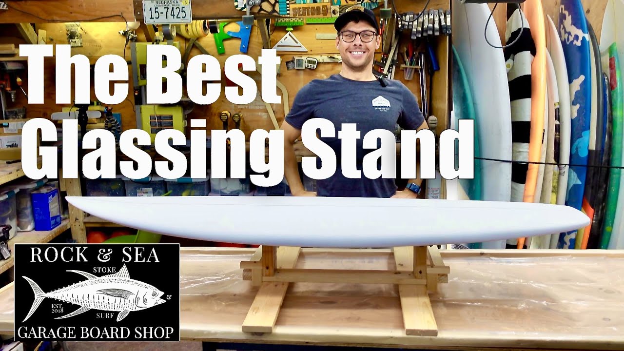 Surfboard Glassing Stands - Everything You Need to Know