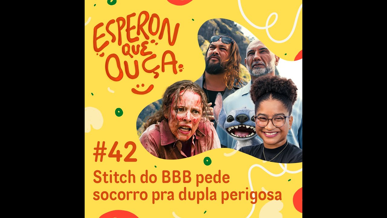 Esperon que Ouça #42 | Stitch do BBB pede socorro pra dupla perigosa