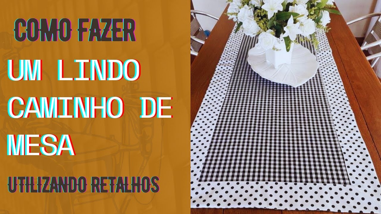 Como Fazer Caminho De Mesa Reaproveitando Retalhos #caminhodemesa #enxovaldecozinha