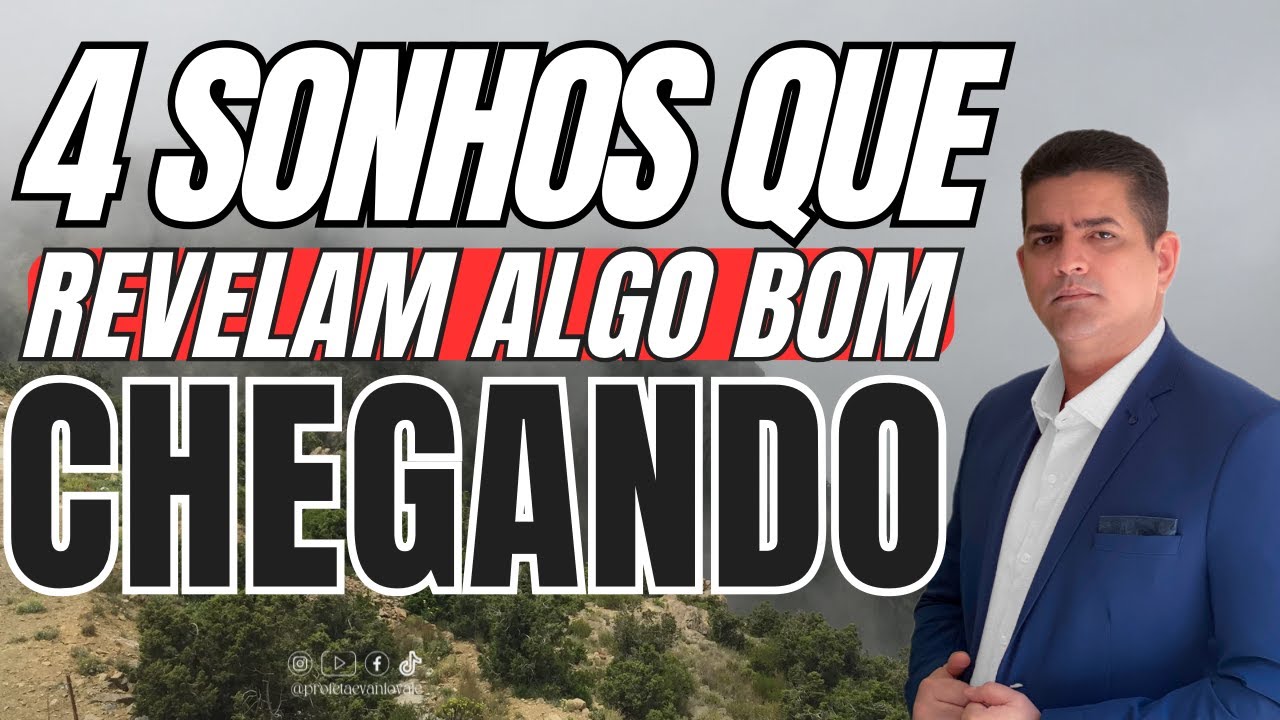 4 SONHOS QUE REVELAM ALGO BOM CHEGANDO ⁨@profetaevaniovale #ora&ccedil;&atilde;o #sonhos