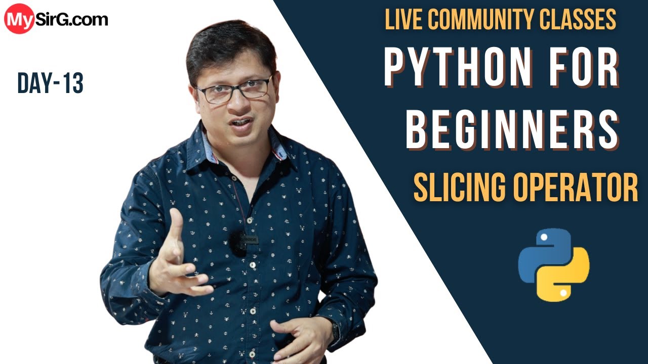 Slicing Operator in Python | LIVE Community Classes | MySirG