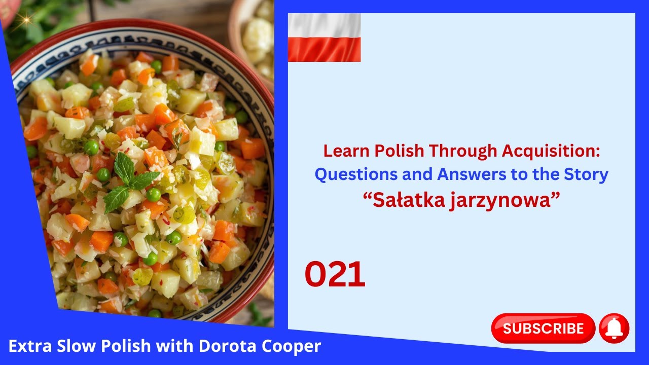 021. Learn Polish Through Acquisition. Questions and Answers to the story.