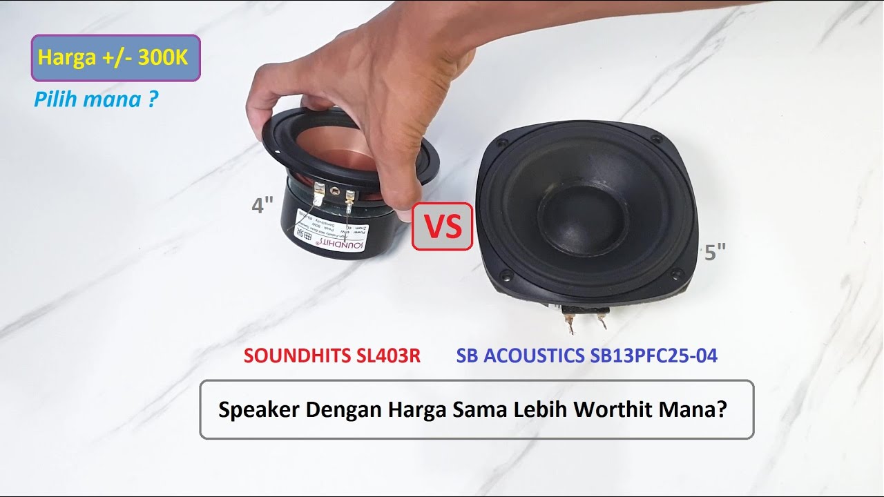 Pilih Mana ? Versus speaker 300rban  Soundhits SL403R VS SB Acoustic SB13PFC25-04-LBR