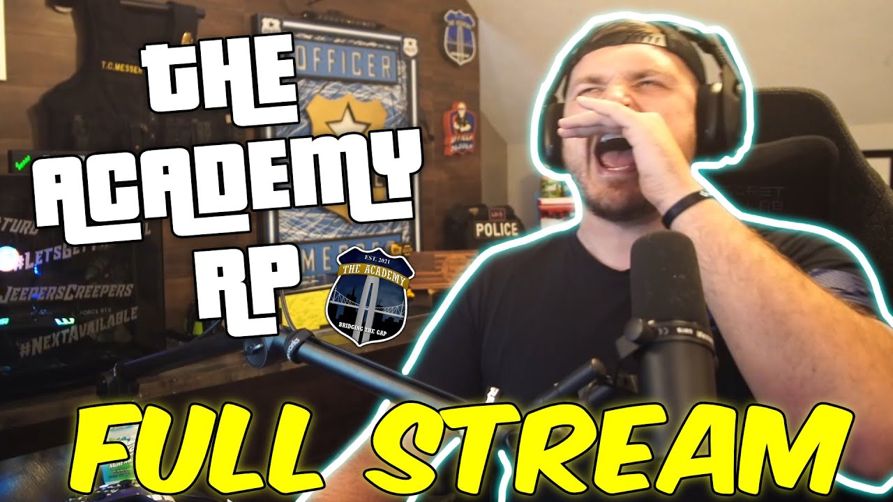 Officer Messer - The Academy RP | Full Stream | 5/23/2024