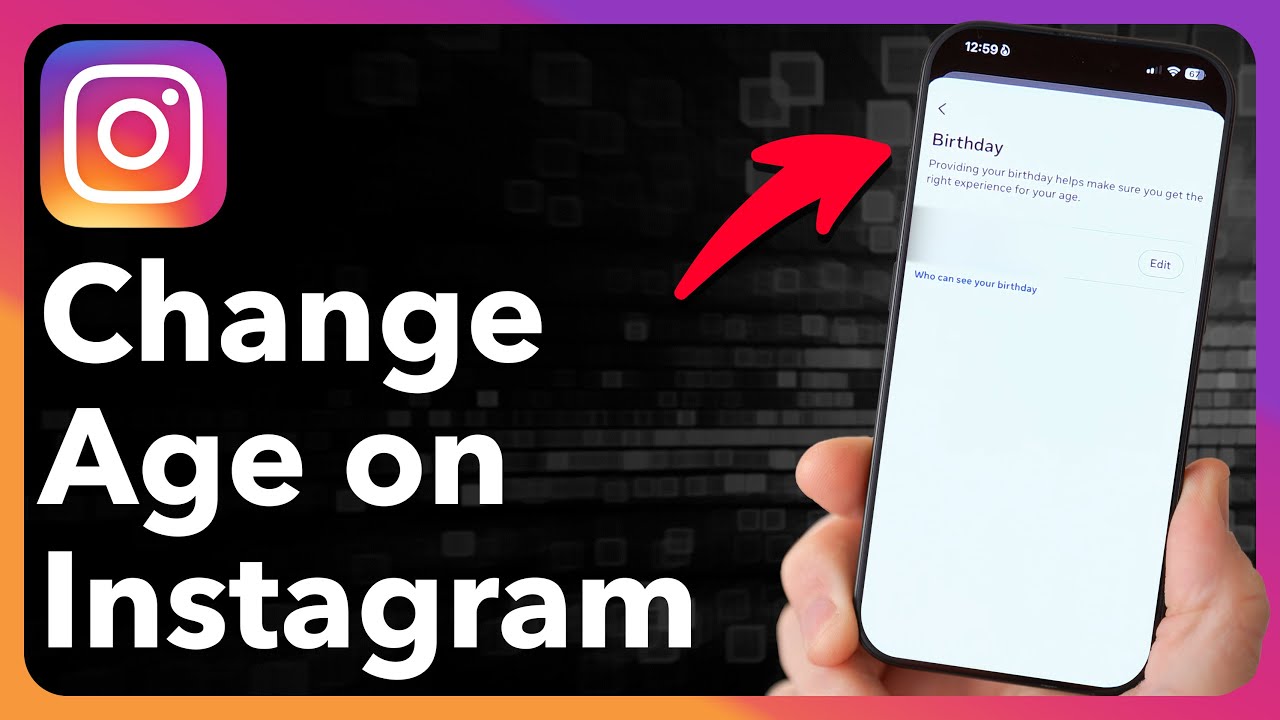 How To Change Age On Instagram