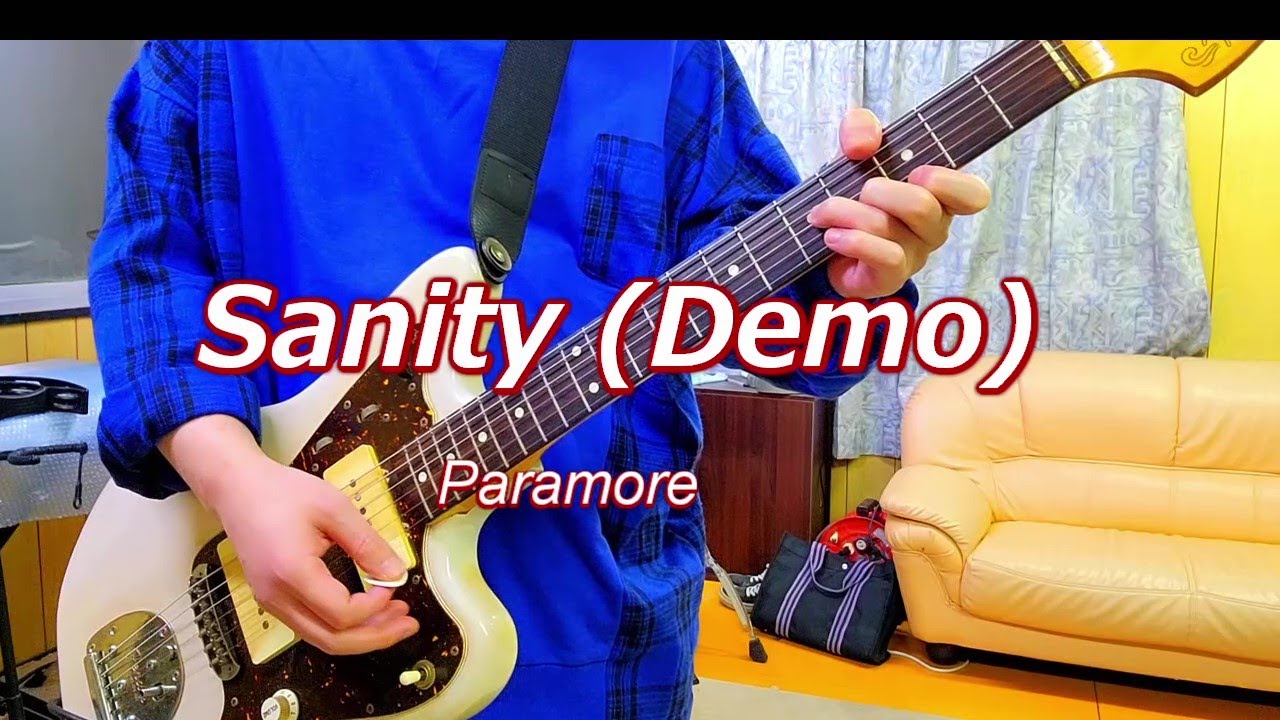 Sanity (Demo) - Paramore [Guitar Cover]