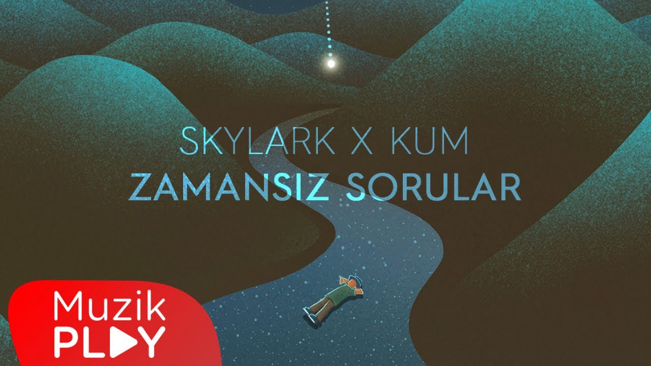 Skylark x Kum - Zamansız Sorular (Official Lyric Video)