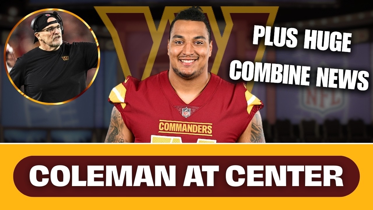 Brandon Coleman STARTING CENTER! Love DOMINATES NFL Combine, Commanders Hires + KEY Stats!