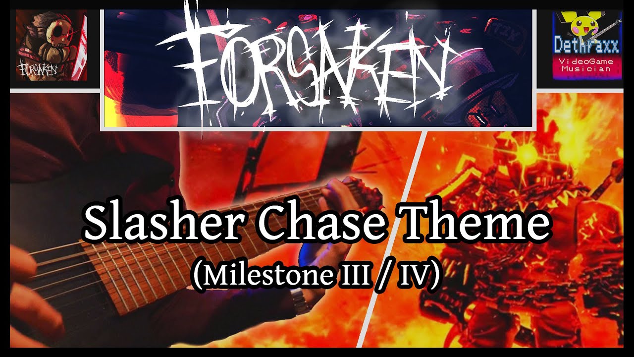 FORSAKEN: Slasher Chase Theme Guitar Remix MILESTONE III / IV |  by Dethraxx