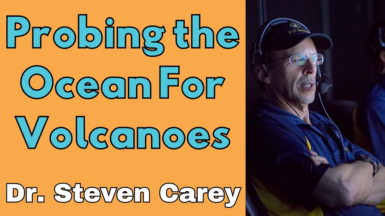 Volcano Detective Work In The Oceans: Meet Dr. Steven Carey
