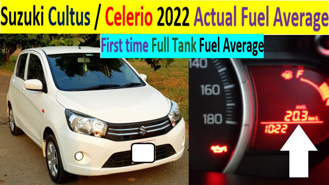 Suzuki Cultus / Celerio 2022 Actual fuel average after first time full tank | CarDepth