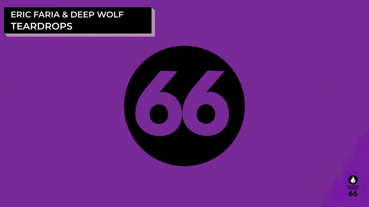 Teardrops - Eric Faria & Deep Wolf