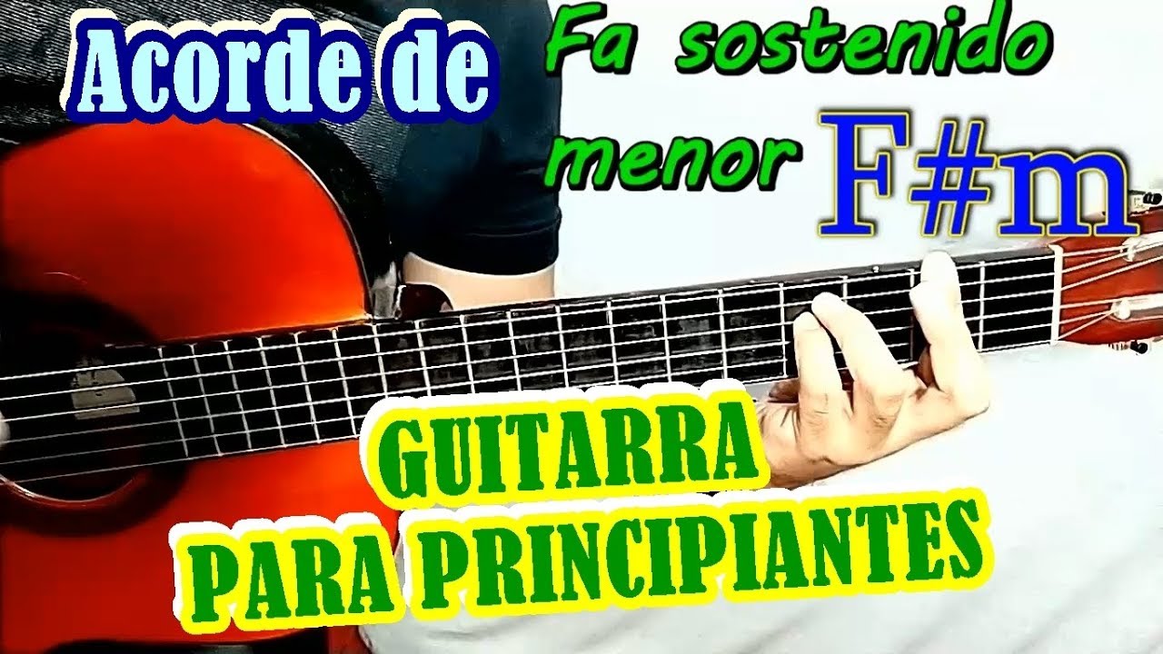 LECCIÓN 15 DE GUITARRA.- ACORDES. El Acorde de Fa sostenido menor F