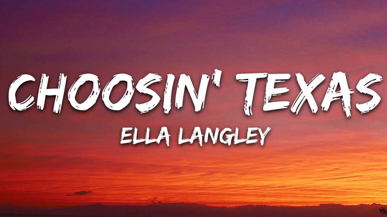 Ella Langley - Choosin' Texas (Lyrics)