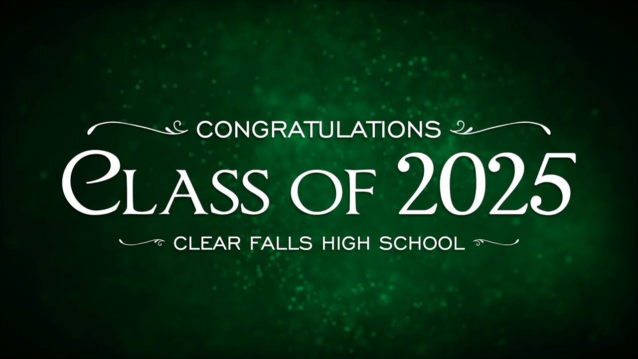 CCISD 2025 Graduations - Clear Falls High School