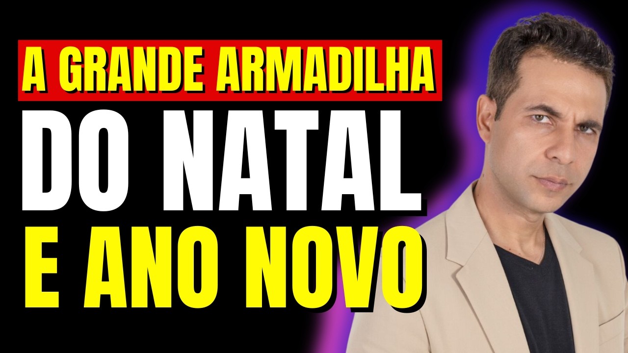 NATAL E ANO NOVO: A MAIOR ARMADILHA DA SUA VIDA AMOROSA | PSICOLOGIA DO AMOR
