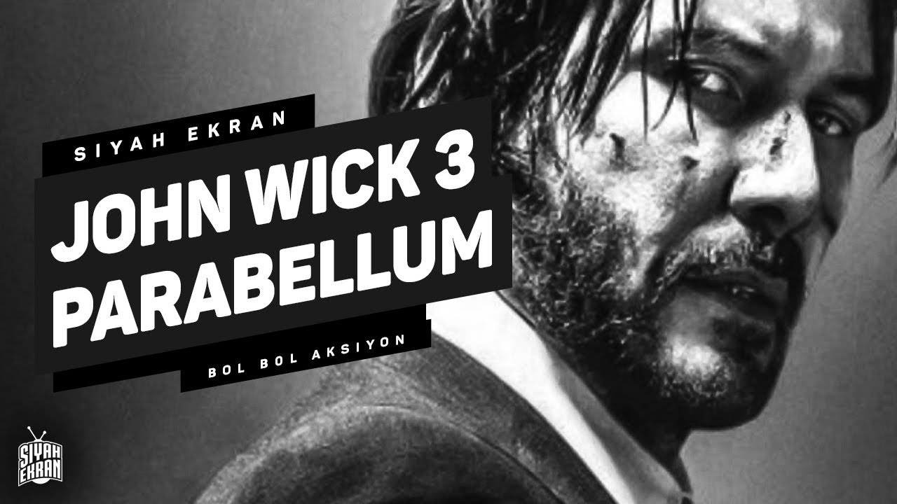 Baba Yaga'nın Geri Dönüşü - JOHN WICK: CHAPTER 3 - PARABELLUM İNCELEME | Siyah Ekran
