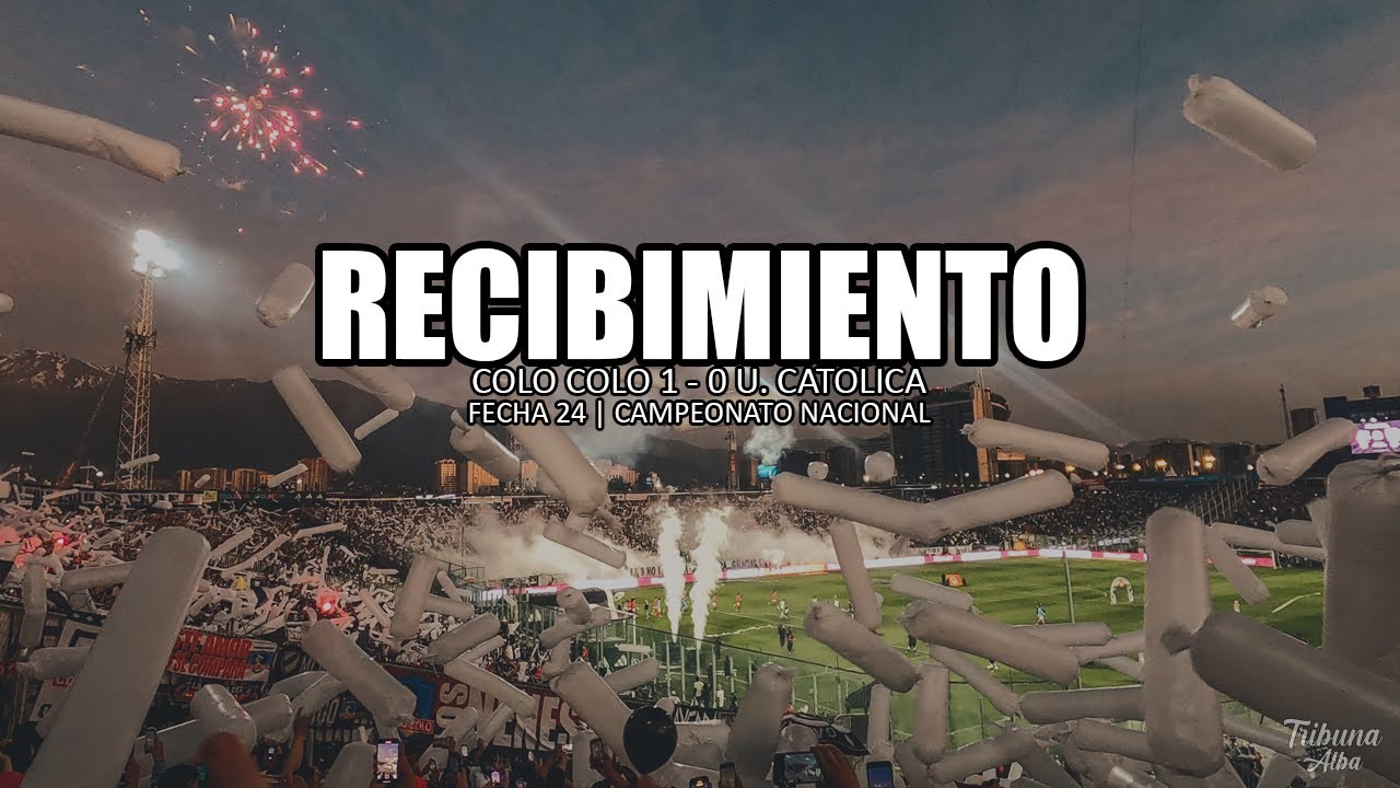 Recibimiento Colo Colo vs U. Católica | Campeonato Nacional 2024 | Fecha 24 | Estadio Monumental