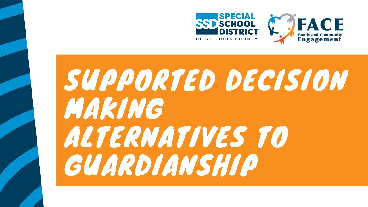 Supported Decision Making and Alternatives to Guardianship - FACE Workshop